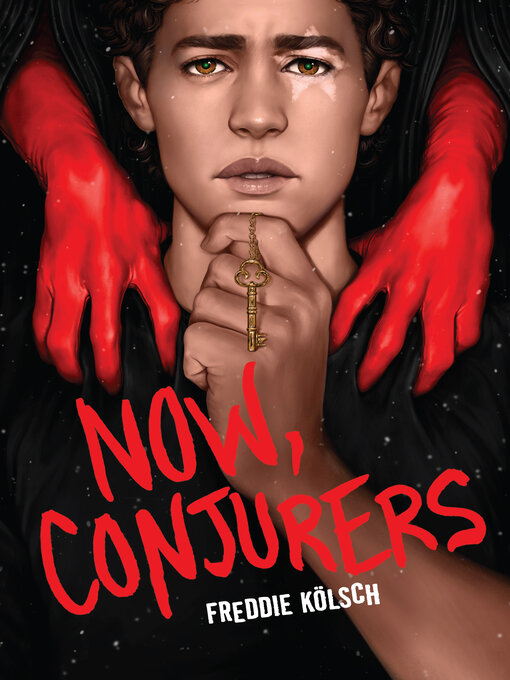 Title details for Now, Conjurers by Freddie Kölsch - Wait list